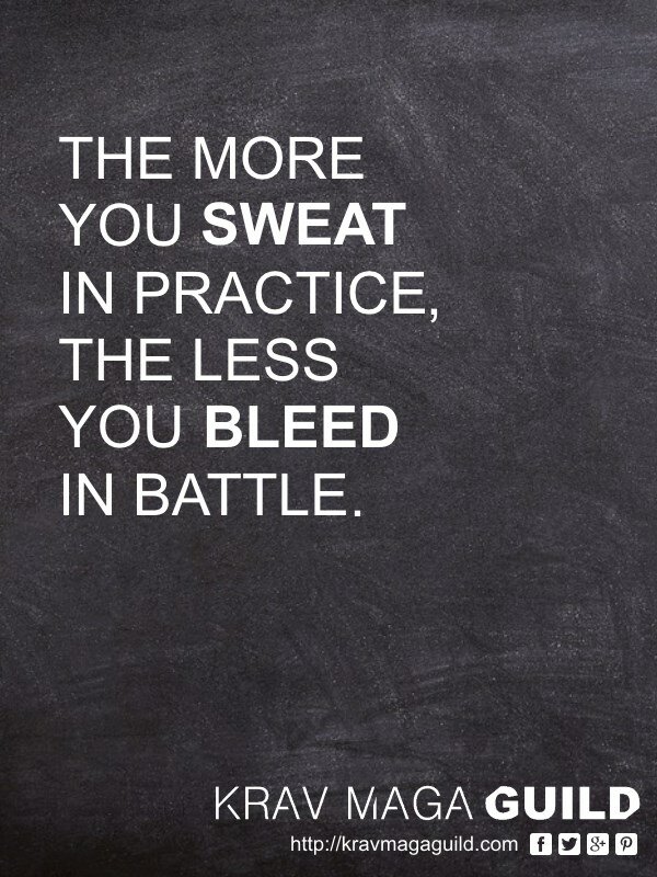 krav maga quote the more you sweat in practice
